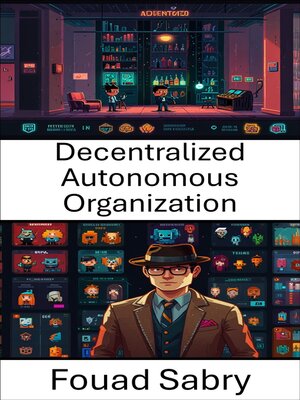 cover image of Decentralized Autonomous Organization